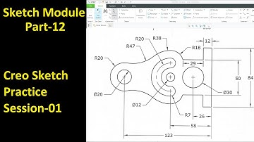 #12 Creo Sketch Tutorial- Creo Practice Exercise No-01