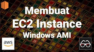 AWS 02 | Membuat Amazon EC2 Instance | Windows Server AMI | Bahasa Indonesia | Amazon Web Services