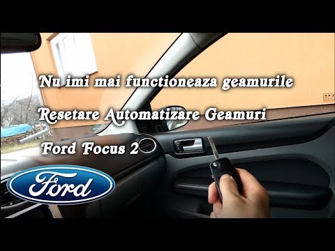 Cum se reseteaza automatizarea geamurilor la Ford Focus 2 simplu acasa
