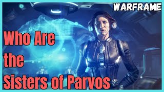 Who Are The Sisters Of Parvos? Warframe Lore