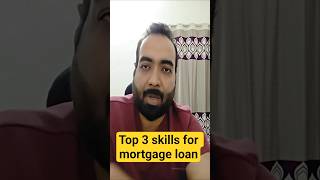 Top 3 Skills for Mortgage Loan Credit Managers