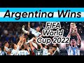 Argentina Win FIFA World Cup 2022
