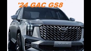 2024 GAC GS 8 – NEW IMPROVED HIGH QUALITY SUV, PERFORMANCE IN CLEAR VIEWS; INTERIOR - EXTERIOR…