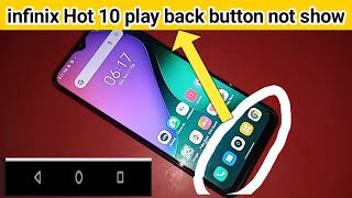 infinix hot 10 play back button not showing problem solve screenshot 3