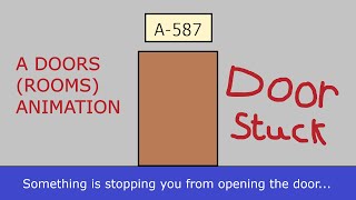 DOOR STUCK! (ROBLOX Doors Animation)