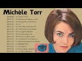 Michèle Torr Best of 2021 || Michele Torr Album Complet || Michèle Torr Les Meilleurs