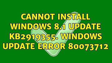 Cannot install Windows 8.1 Update Kb2919355. Windows Update Error 80073712 (7 Solutions!!)