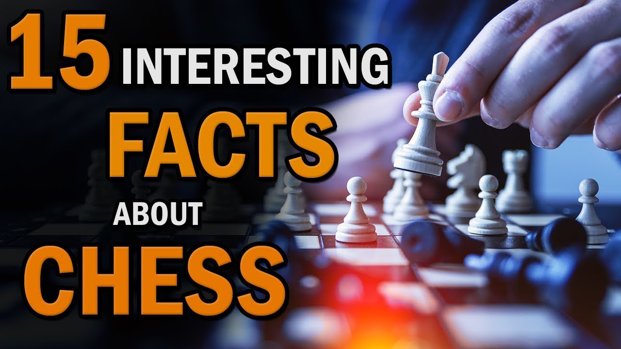 15 Fascinating Chess Facts About This Timeless Game 