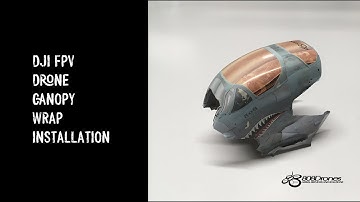 DJI FPV Drone canopy wrap installation
