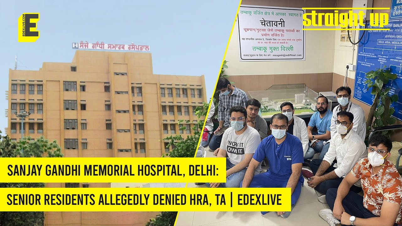 Sanjay Gandhi Memorial Hospital, Delhi Senior Residents allegedly denied HRA, TA EdexLive Sanjay Gandhi Memorial Hospital, Delhi Senior Residents allegedly denied HRA, TA EdexLive