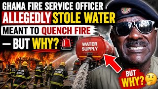     Ghana Fire Service Officer Allegedly Stole Water Meant To Quench Fire — But Why? 🚨 #ghananews  screenshot 1