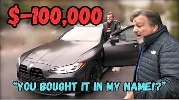 How NOT To Buy A $100k Car! Sorry Dad...