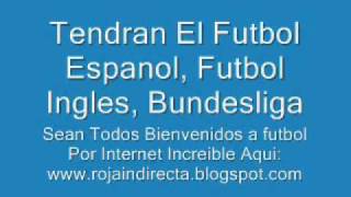 Futbol en vivo por Internet www.rojadirecta.ws