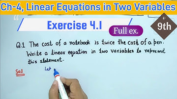Ex 4.1 class 9 maths NCERT | Class 9th maths chapter 4 exercise 4.1 | linear equations in two variab