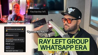 Ray merajuk sampai left Group Whatsapp ERA?!