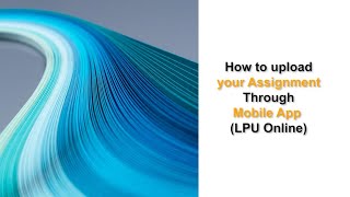 Easy Access, Effortless Submission - LPU Online Mobile App screenshot 2