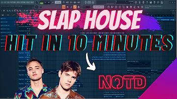 HOW TO MAKE SLAP HOUSE IN 10 MINUTES - FL Studio