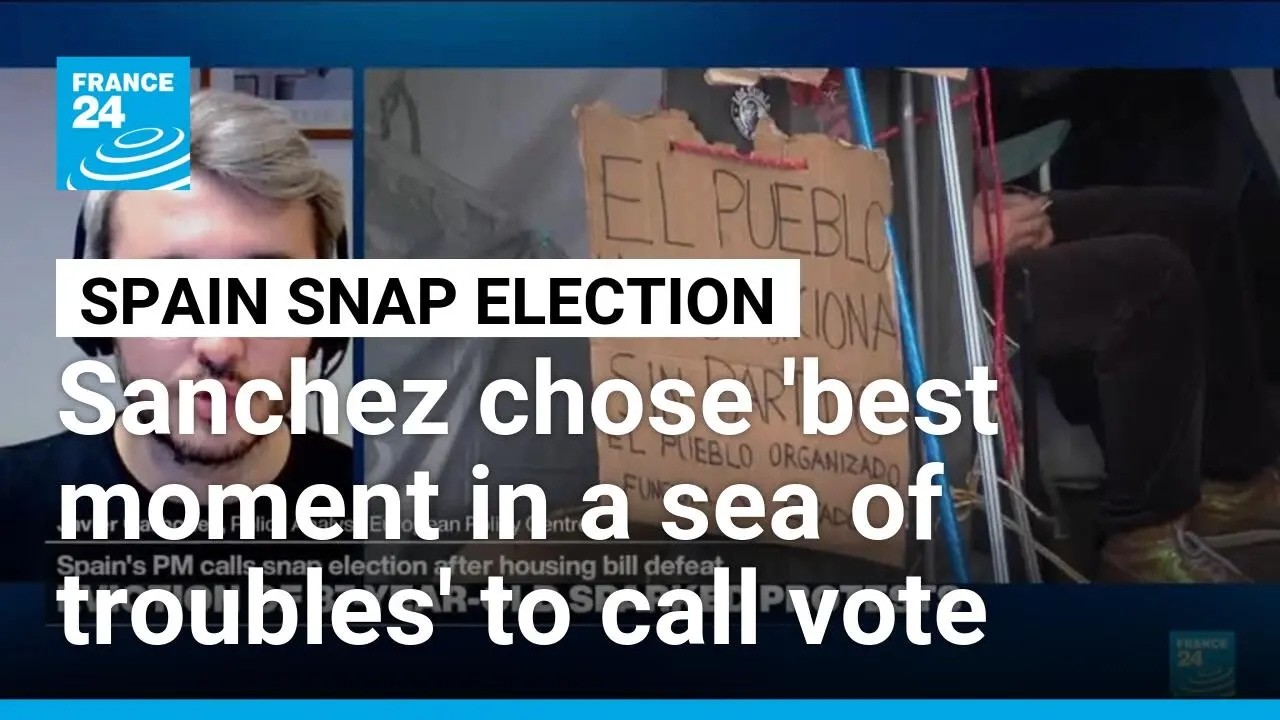 Sanchez chose 'best moment in a sea of troubles' to call for snap election, analyst says