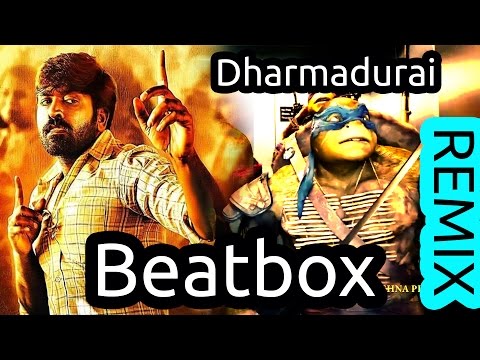 Dharmadurai Song Makka First Tamil Kuthu Beatboxing Ninja Turtles