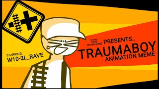 TRAUMA BOY || ANIMATION MEME || FT: THE SIGNHUMANS