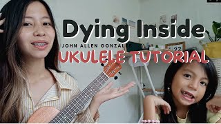 Dying Inside by John Allen Gonzales  UKULELE TUTORIAL