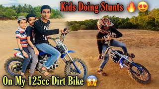 Kids Doing Stunts on My 125cc Dirt Bike 😱😍🔥😅