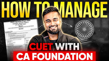 How to Manage CUET with CA foundation Ft. Shantam Gupta