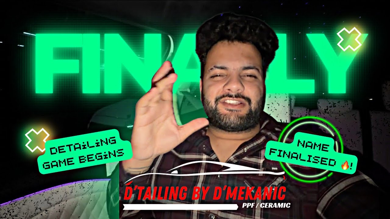 FINALLY DETAILING STUDIO KA NAMKARAN HOGYA 🥳❤️ | D MEKANIC