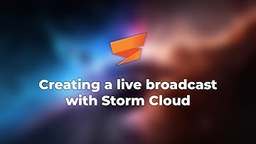 Creating & broadcasting your first live stream with Storm Streaming Cloud
