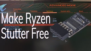 Make your Ryzen CPU Stutter Free Again