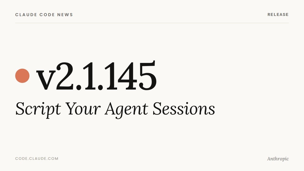 Claude Code v2.1.145 — Script Your Agent Sessions - YouTube
