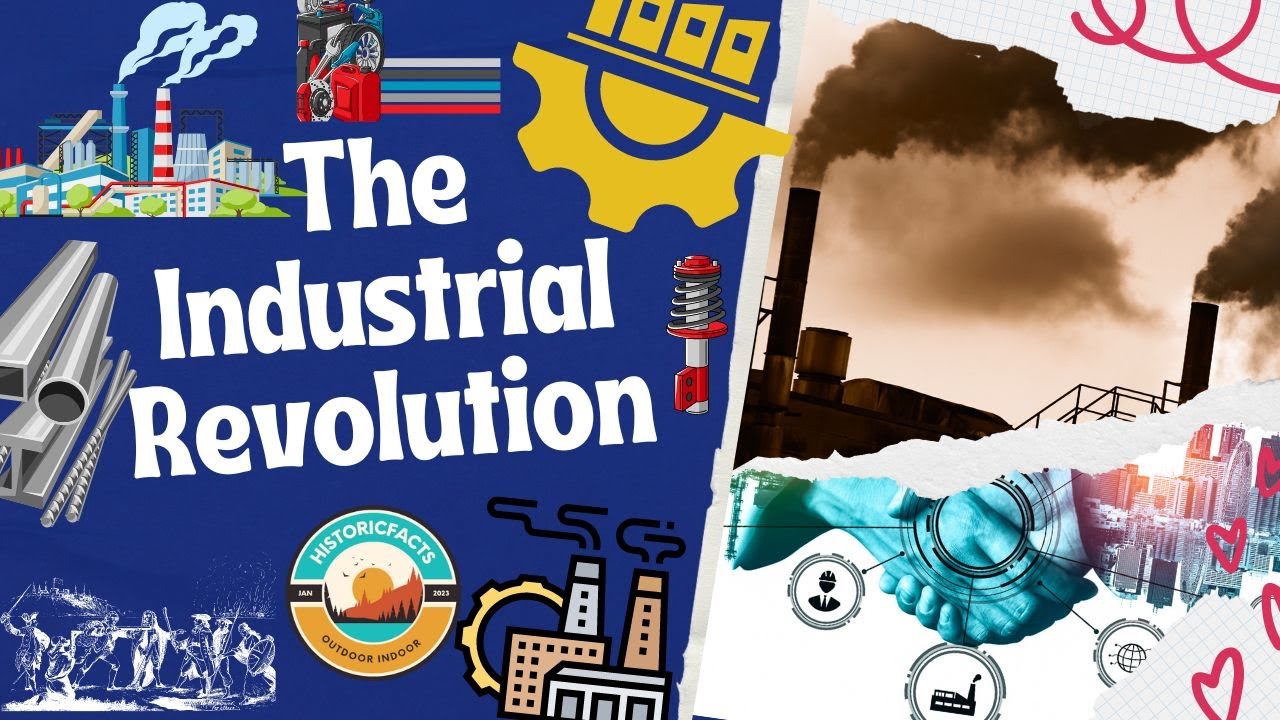 The Industrial Revolution YouTube