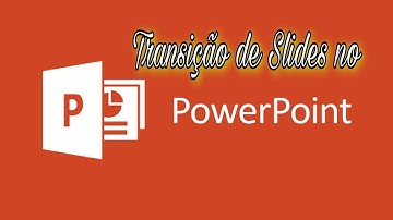 Como colocar transição de slides no PowerPoint-Aula 4
