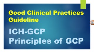 Good Clinical Practices Guideline | ICH-GCP | Principles of GCP | Hindi | Pharmacovigilance Notes