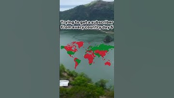 Trying to get a subscriber from every country day 5