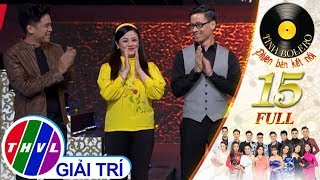 THVL | Tình Bolero 2019 - Tập 15 FULL: Chuyện ngày xưa
