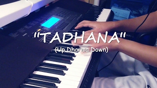 Tadhana (Up Dharma Down) Piano Cover