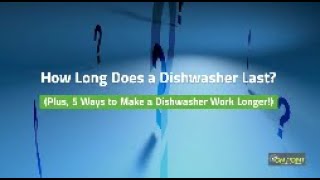 How Long Does a Dishwasher Last? 5 Ways Extend Its Life! | On Point Service Company | McGregor, TX