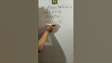 IF f(x) = 7x²+2x–3 THEN FIND f(1)+f(2)