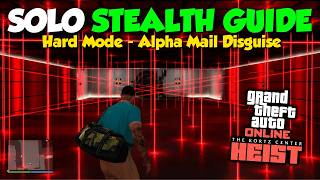 The Easiest Way to Solo Stealth The Kortz Center Heist (Hard Mode - Alpha Mail Guide)