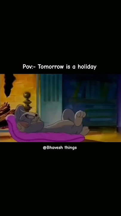 Besok hari libur 😜🥳👻🥳😜🎉❕// meme 😁 // #tomandjerry #memes