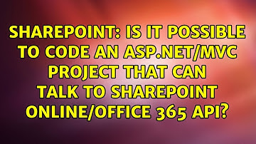 Is it possible to code an ASP.NET/MVC project that can talk to SharePoint Online/Office 365 API?