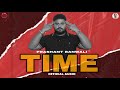 Time  official audio  prashant banwali  new punjabi song 2024  rap song offbeatproduction03