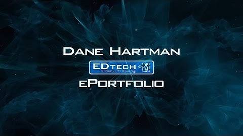 EdTech ePortfolio Reflection Video