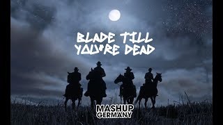 Public Domain x Alok & Timmy Trumpet x Alice DeeJay x Lil Nas X x YYYs - Blade till you're dead Resimi