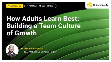How Adults Learn Best: Building a Team Culture of Growth