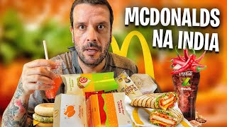 PROVANDO O BIZARRO MENU DO MCDONALDS NA INDIA 🇮🇳