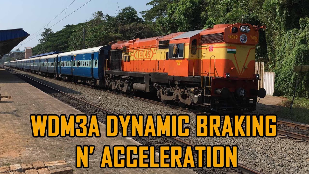 DYNAMIC BRAKING  IDLING  ACCELERATING WDM3A  KERALA  GOD'S OWN COUNTRY