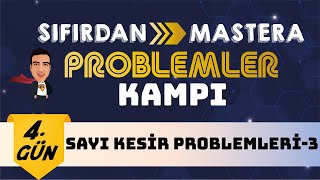 Sayı-Kesir Problemleri-3 I Sıfırdan Mastera Problemler Kampı I 4 Gün I 