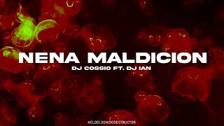 NENA MALDICION (REMIX) - Paulo Londra & Lenny Tavarez - DJ Cossio Ft. DJ Ian